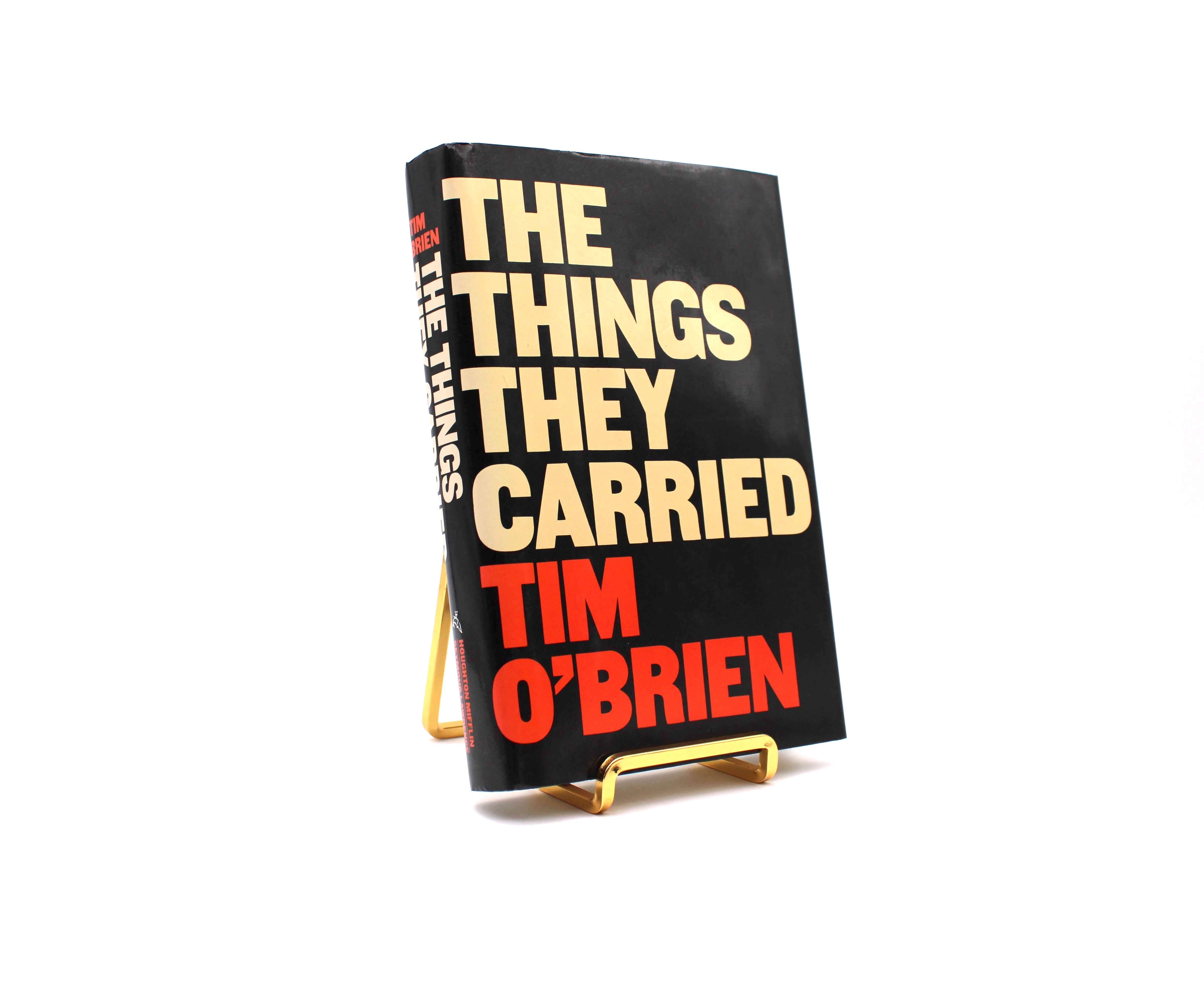 The Things They Carried. Signed by Tim O’Brien. First Trade Edition, First Printing. Houghton Mifflin. Boston, 1990.