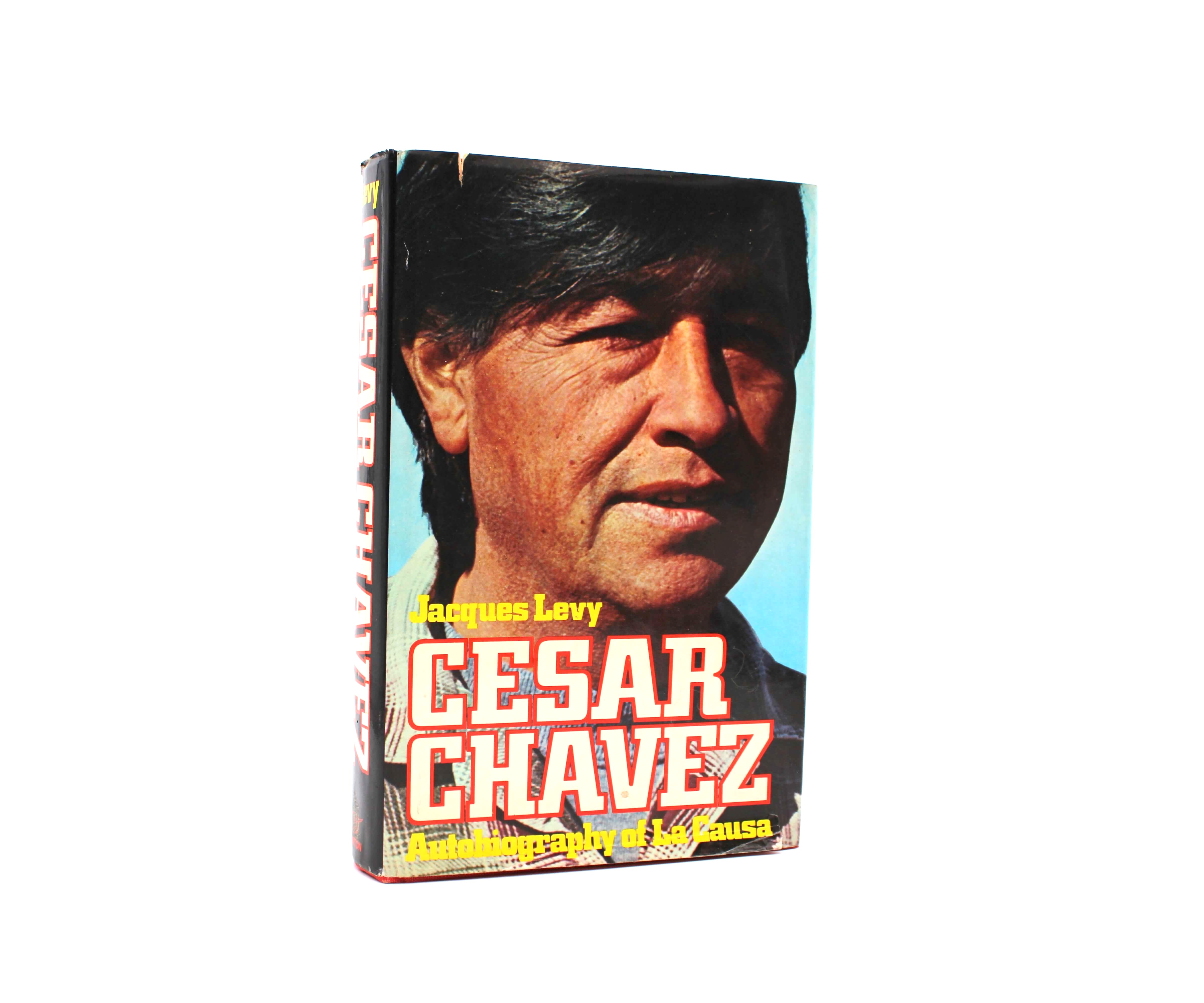 Cesar Chavez: Autobiography of La Causa. By Cesar Chavez. First Edition, First Printing. Norton. New York, 1975.