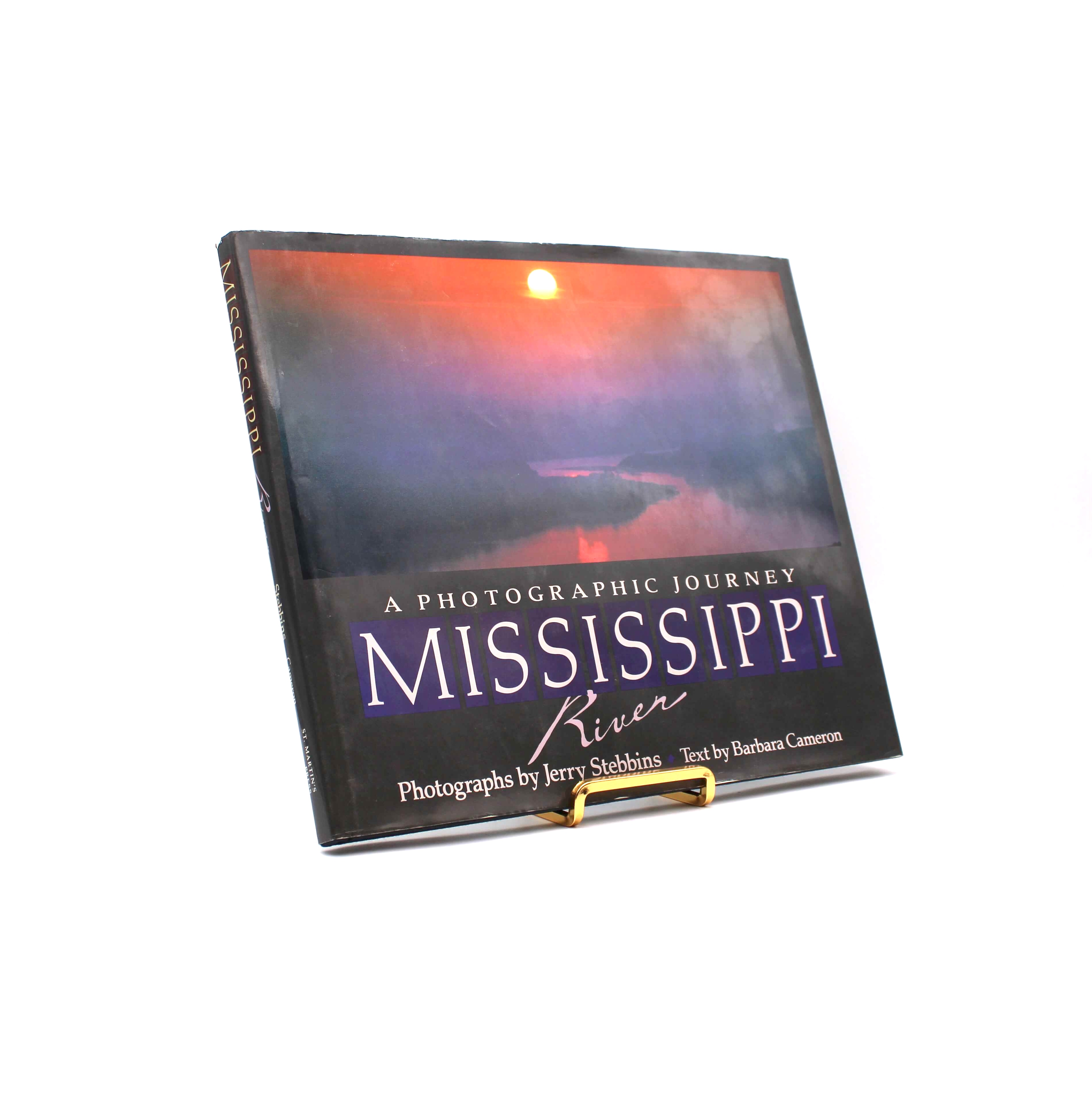 Mississippi River. Signed by Photographer Jerry Stebbins. Text by Barbara Cameron. First Edition, First Printing. St. Martin’s Press. New York, 1987.