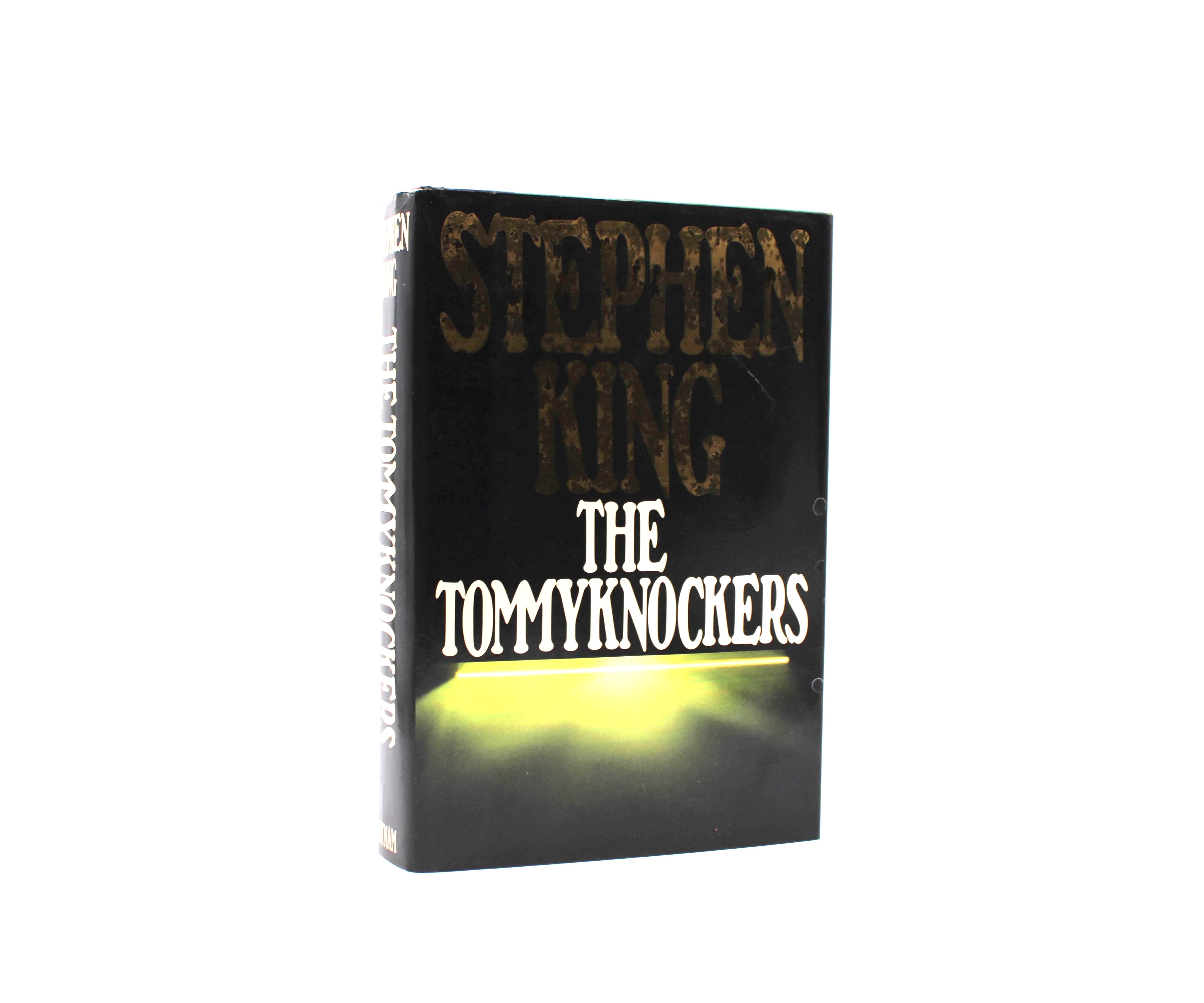 The Tommyknockers. By Stephen King. First Edition, First Printing. Putnam. New York, 1987.