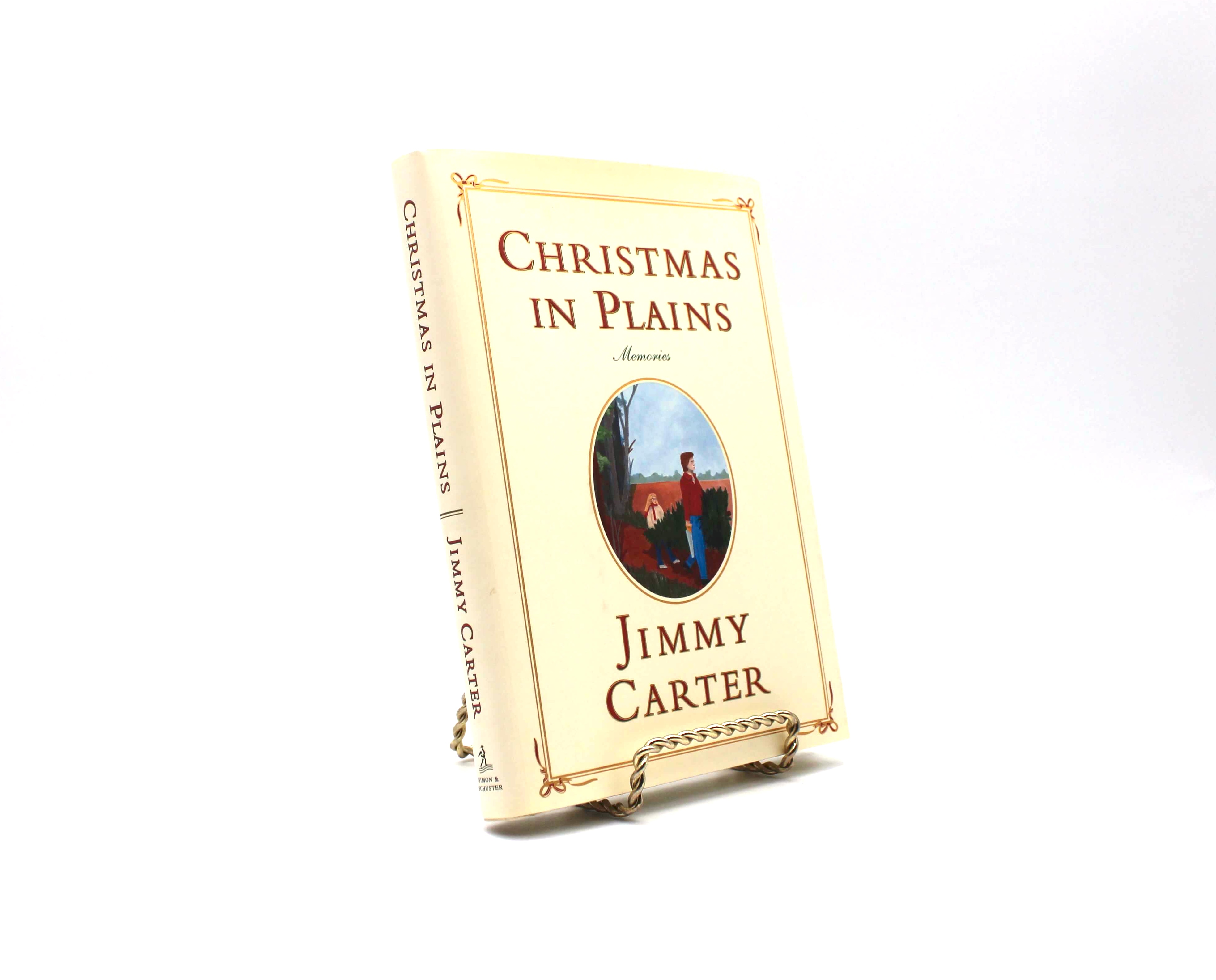 Christmas in Plains. Signed by Jimmy Carter. First Edition, First Printing. Simon & Schuster. New York, 2001.