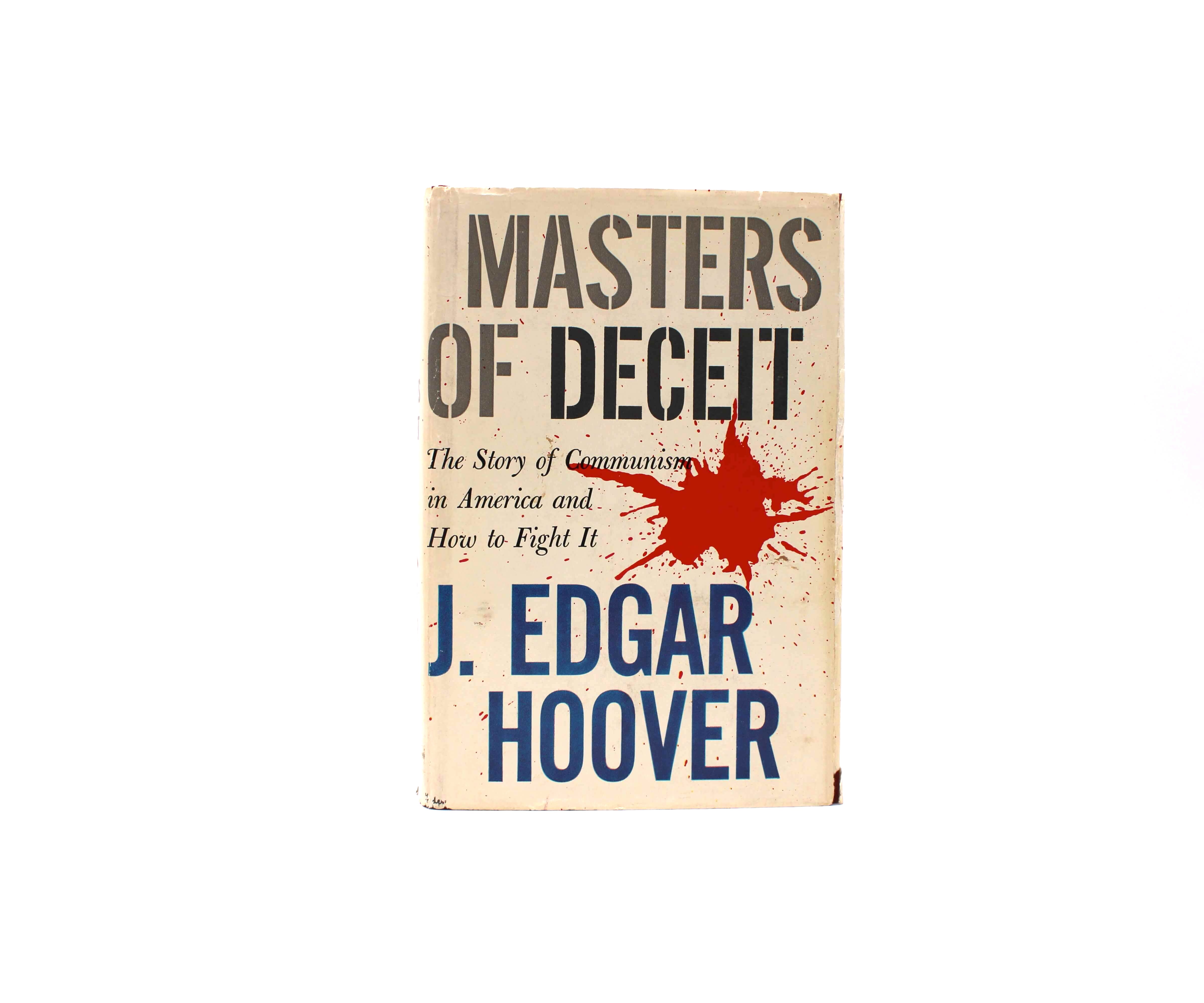 Masters of Deceit. Signed by J. Edgar Hoover. First Edition, First Printing. Holt & Co. New York, 1958.