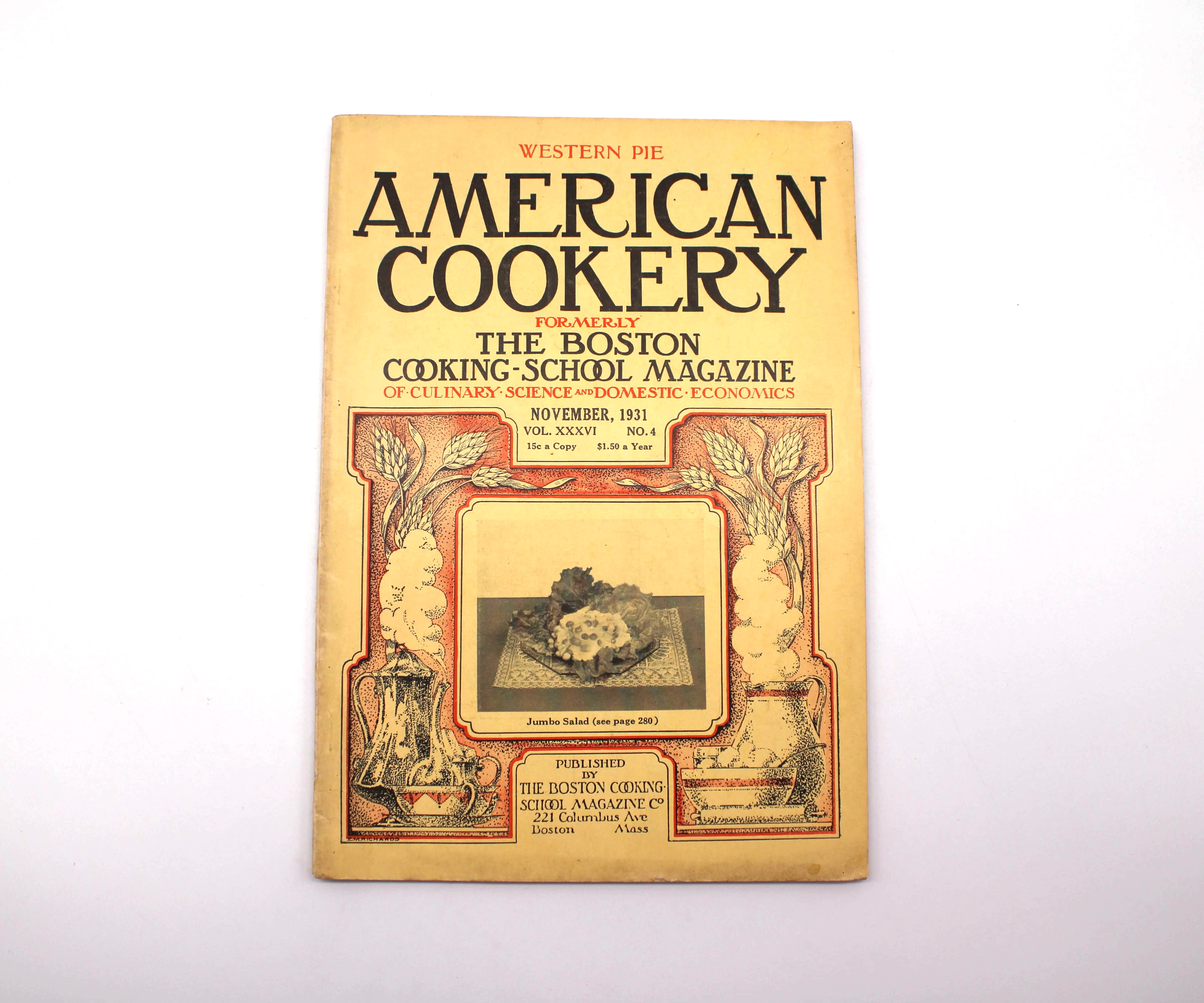American Cookery. Vol. XXXVI, No. 4. Boston Cooking School Magazine Co. Boston, November 1931.