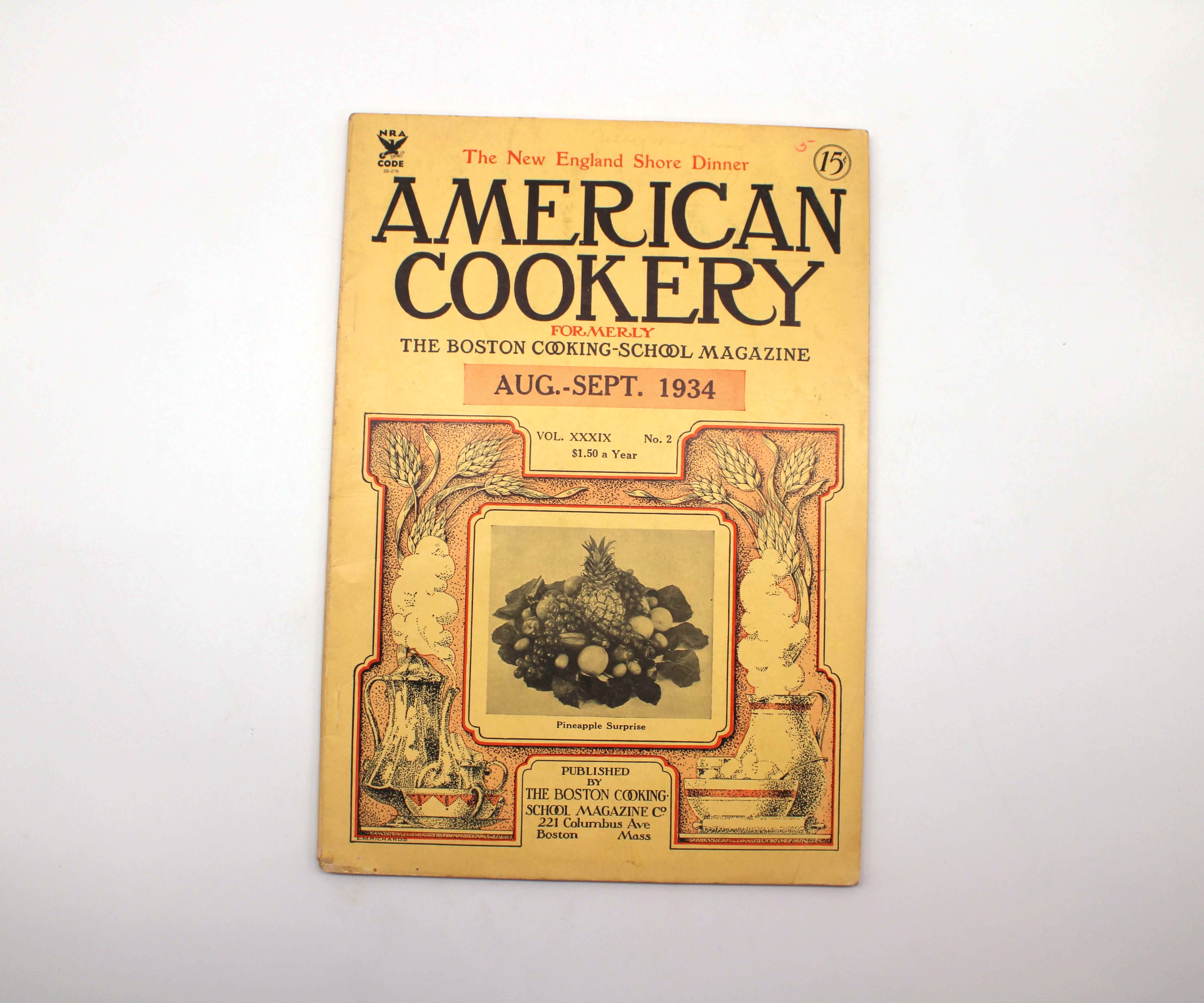 American Cookery. Vol. XXXIX, No. 2. Boston Cooking School Magazine Co. Boston, August 1934.