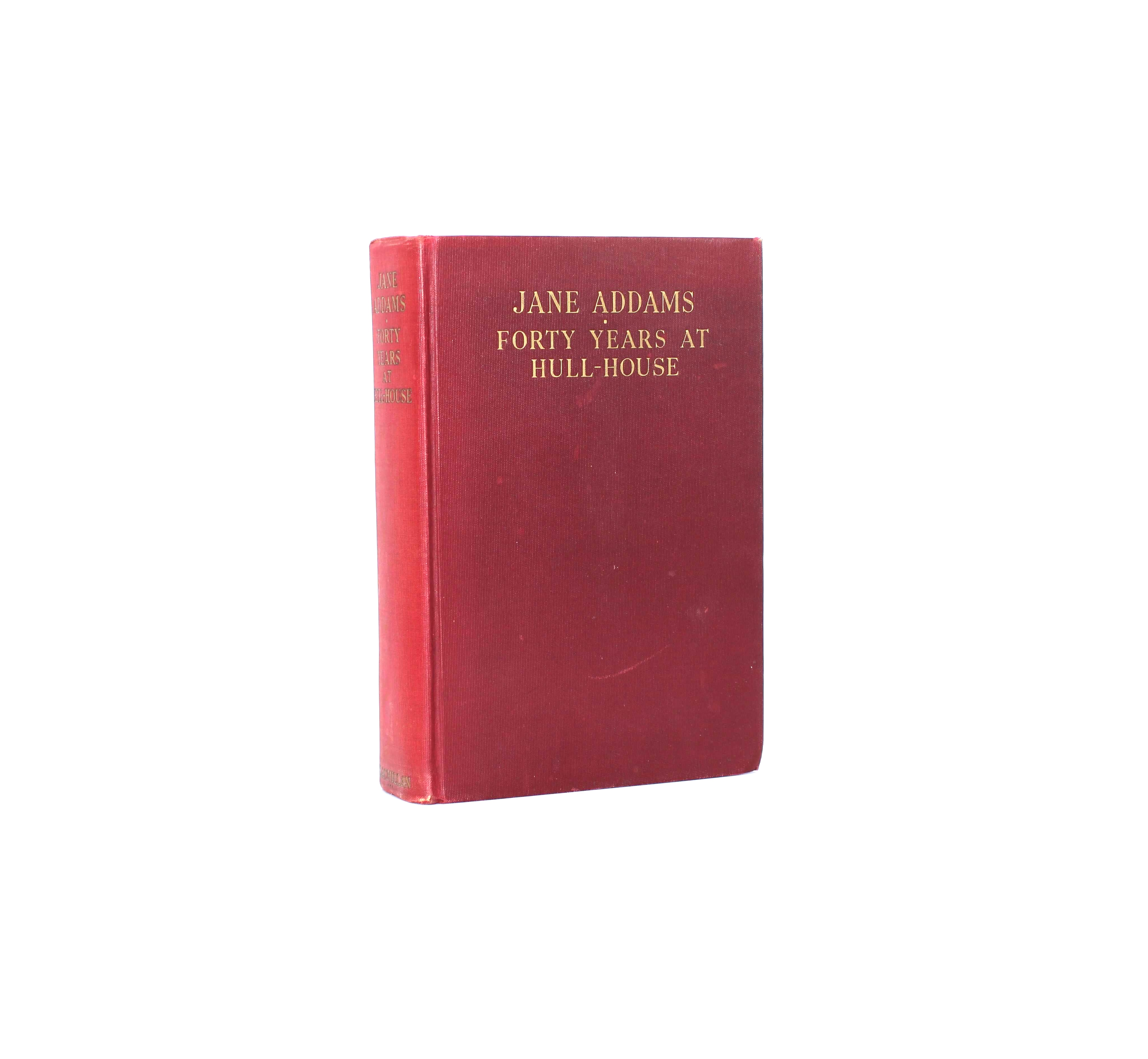 Forty Years at Hull-House. By Jane Addams. First Combined Edition, First Printing. Macmillan. New York, 1935.