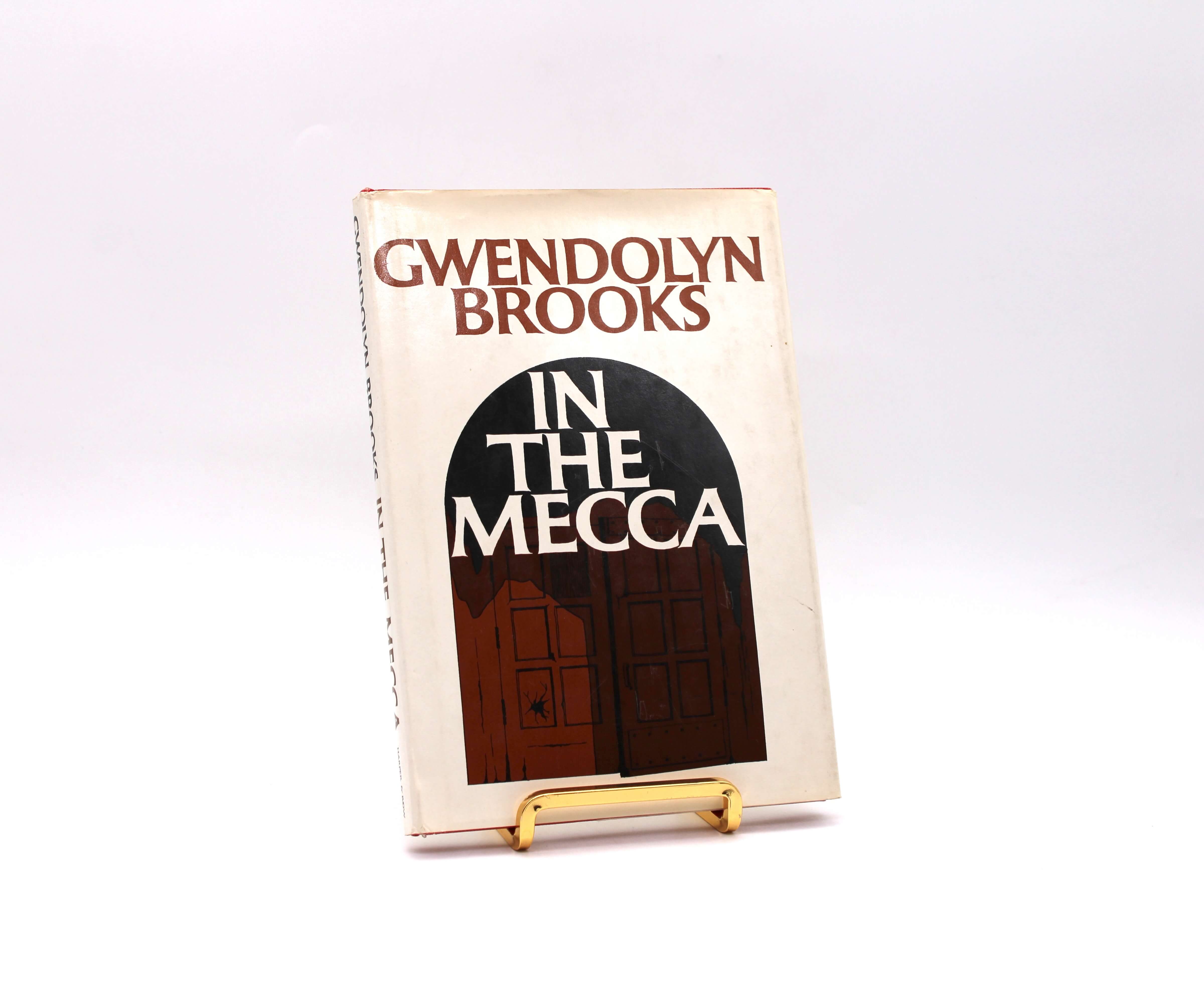 In the Mecca. By Gwendolyn Brooks. First Edition, First Printing. Harper & Row. New York, 1968.