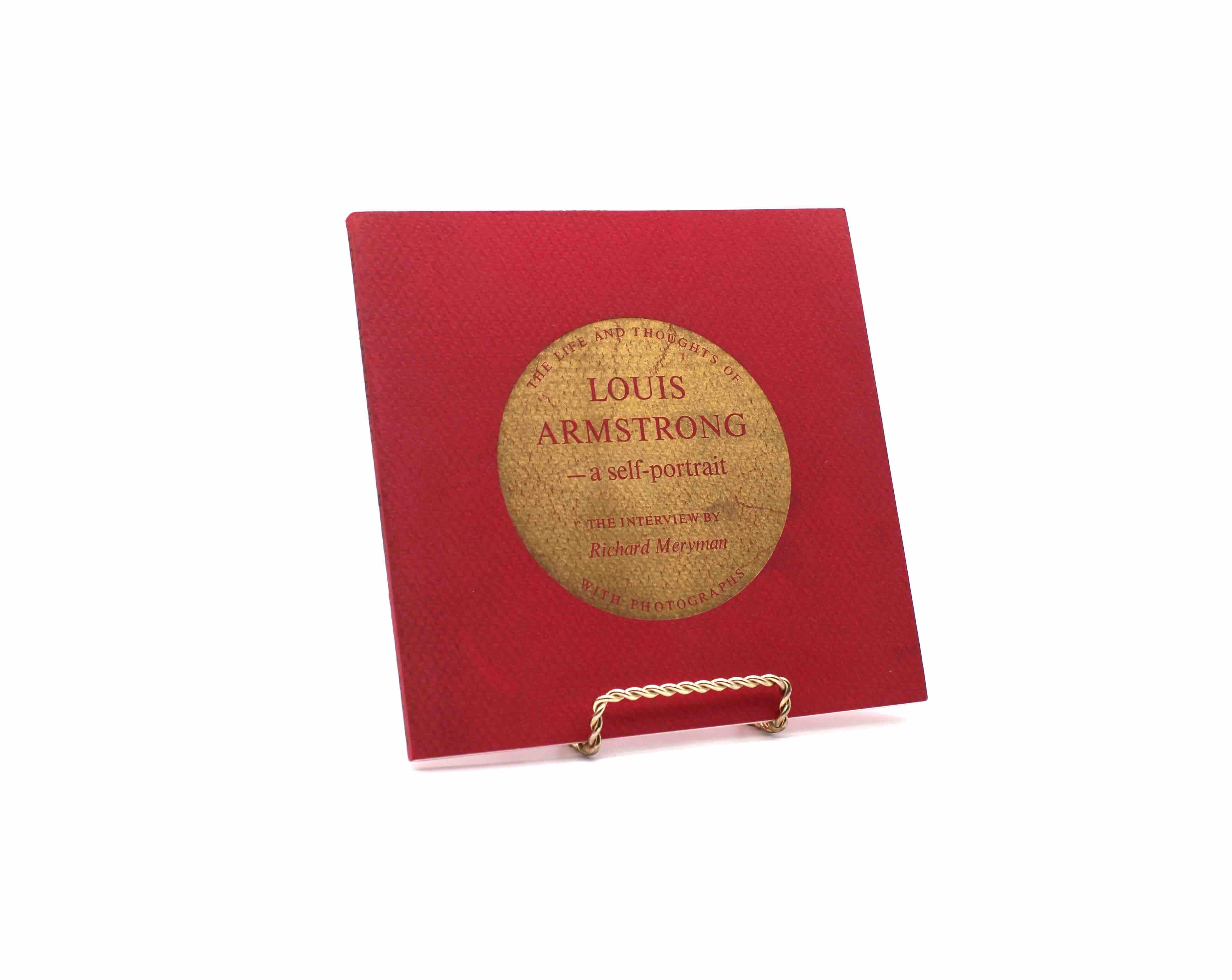 Louis Armstrong–A Self-Portrait. By Louis Armstrong and Richard Meryman. First Trade Edition, First Printing. Eakins Press. New York, 1971.