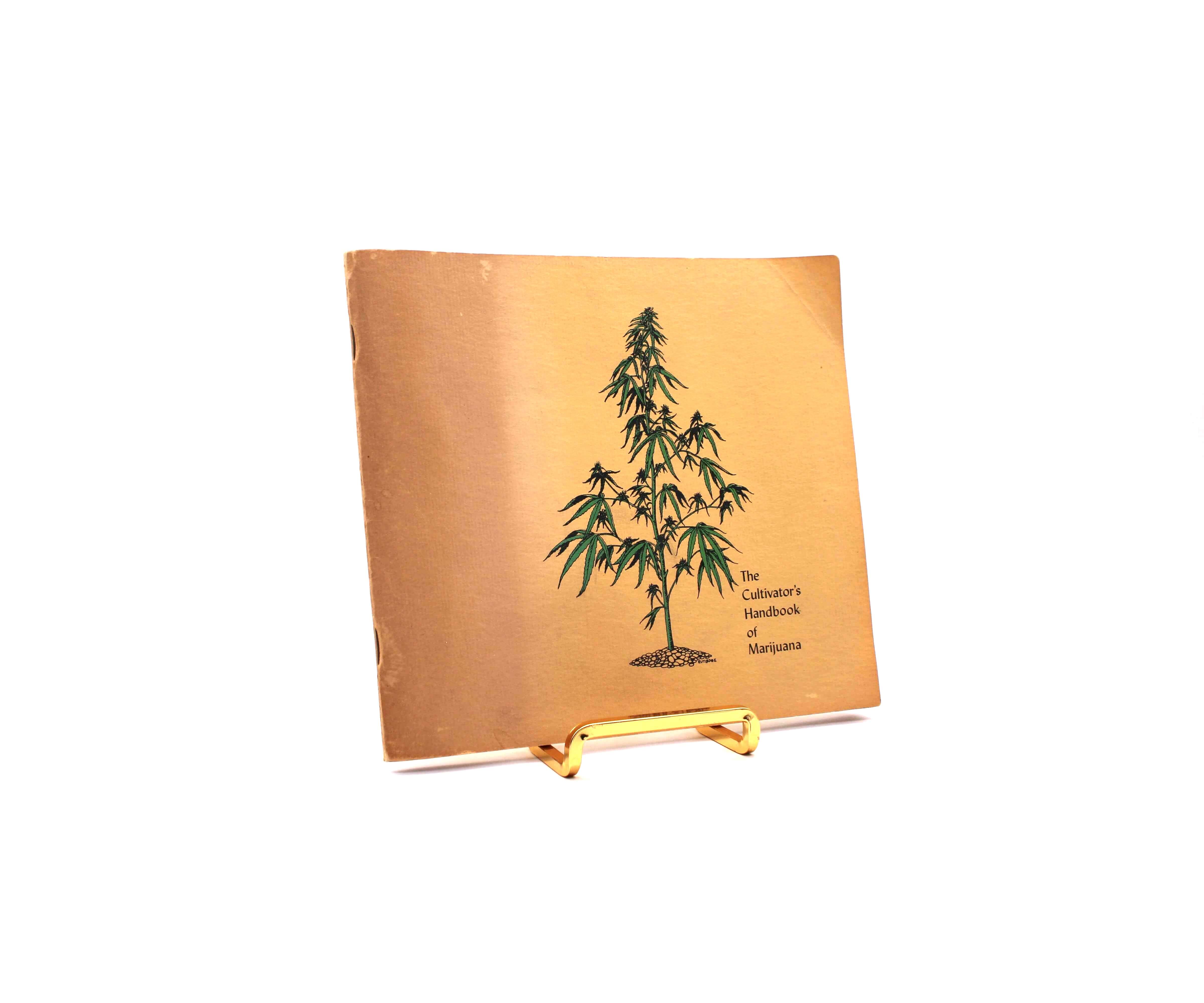 The Cultivator’s Handbook of Marijuana. Inscribed by Bill Drake. First Revised Edition, First Printing. Agrarian Reform Co. Eugene, 1970.