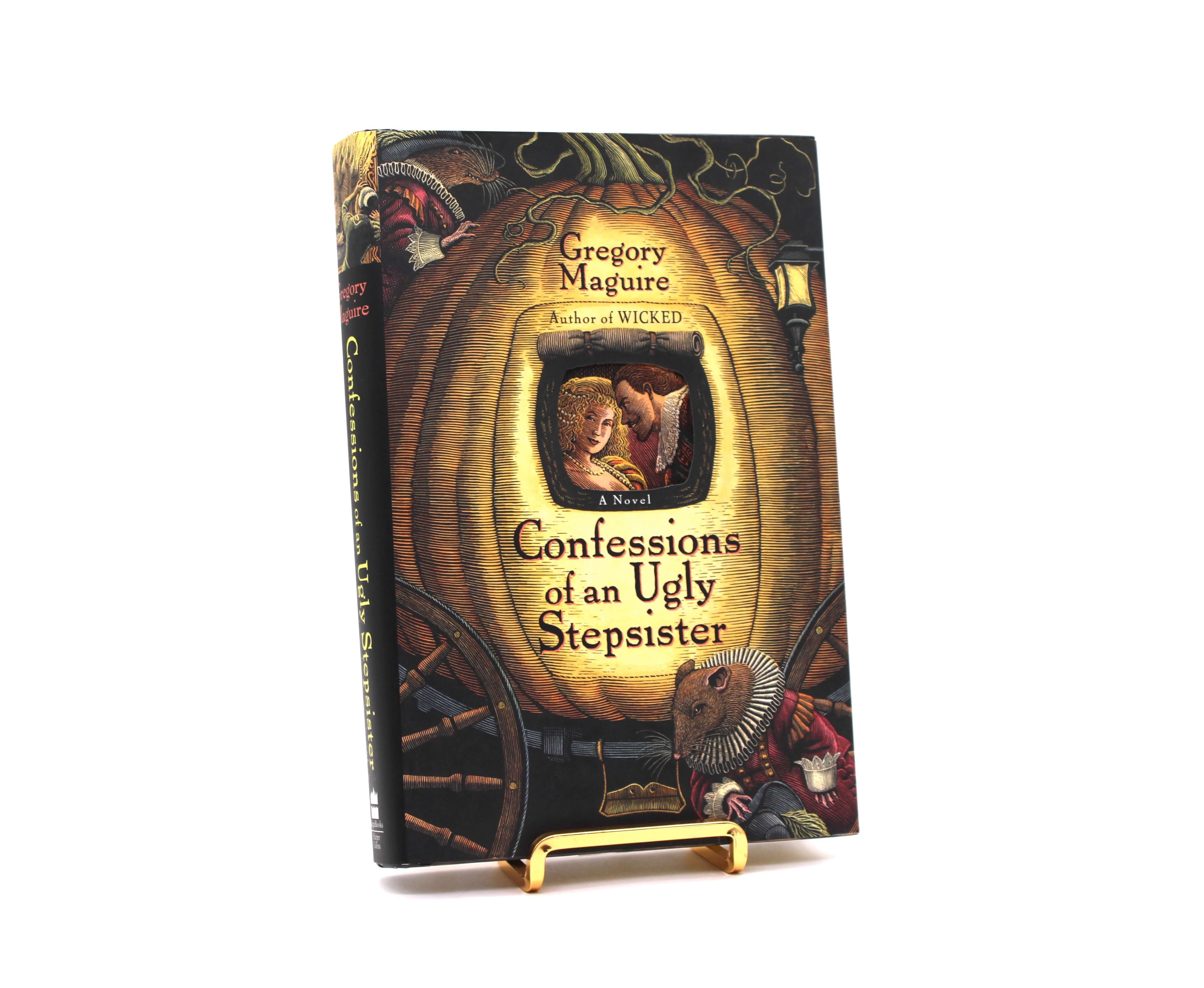 Confessions of an Ugly Stepsister. First Edition, First Printing. HarperCollins. New York, 1995.