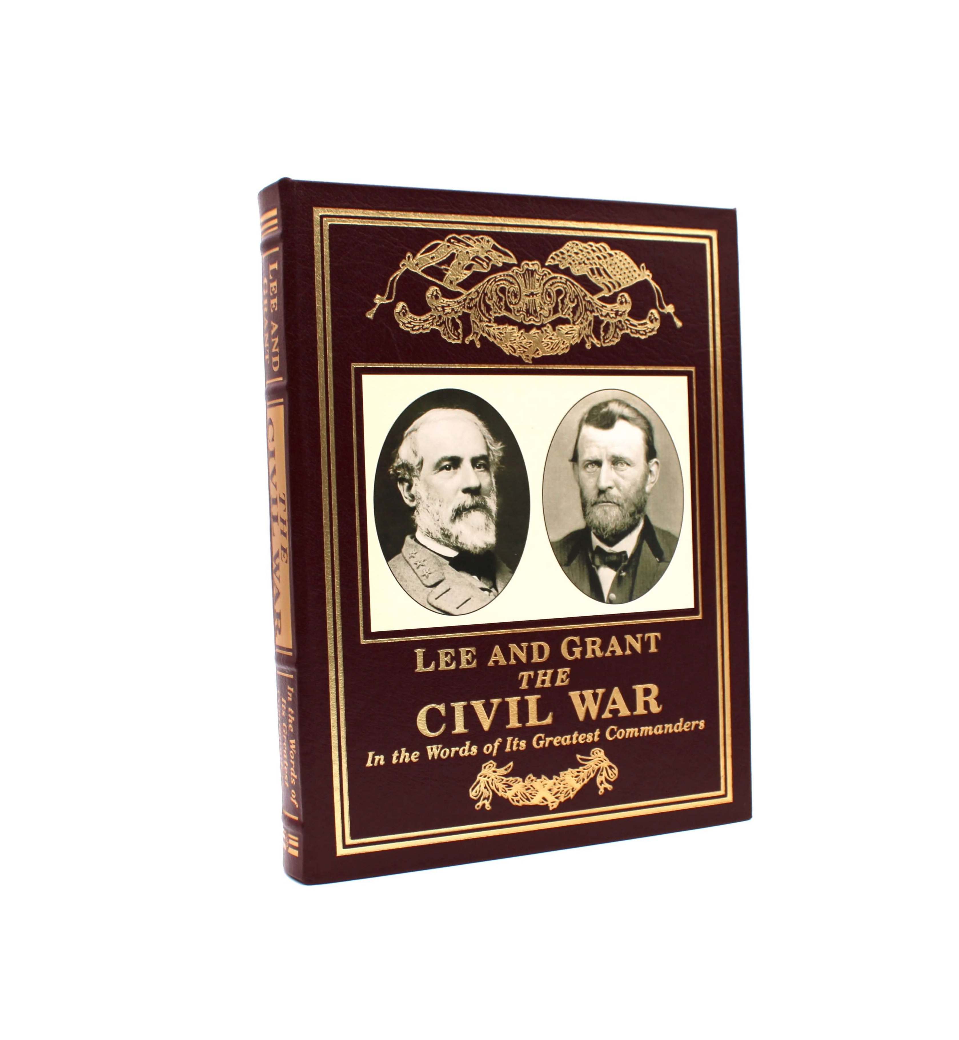 The Civil War in the Words of Its Greatest Commanders. Excerpts by Ulysses S. Grant and Armistead Long. Leatherbound Edition. Thunder Bay Press. San Diego, 2002.