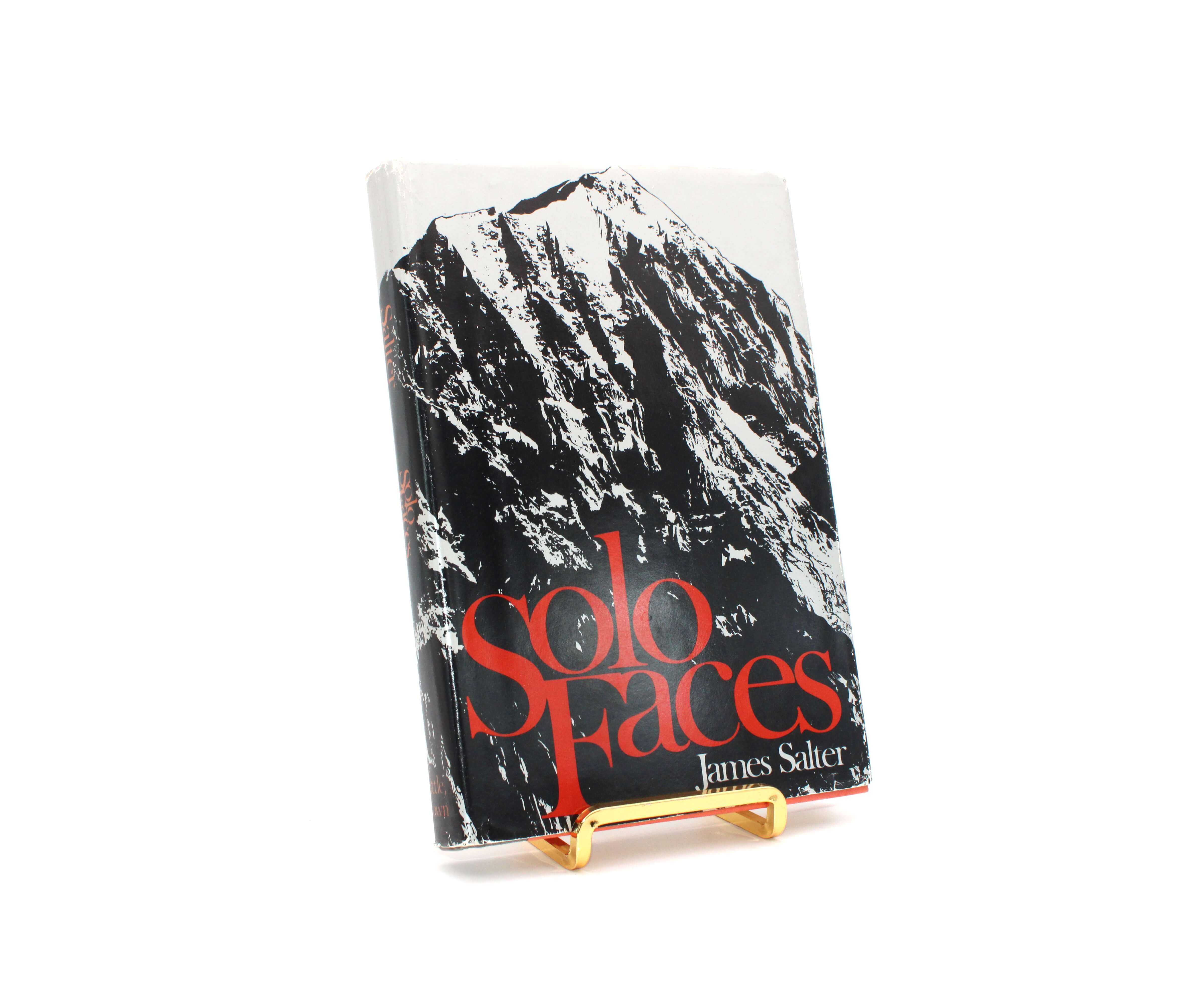 Solo Faces. By James Salter. First Edition, First Printing. Little, Brown. New York, 1979.