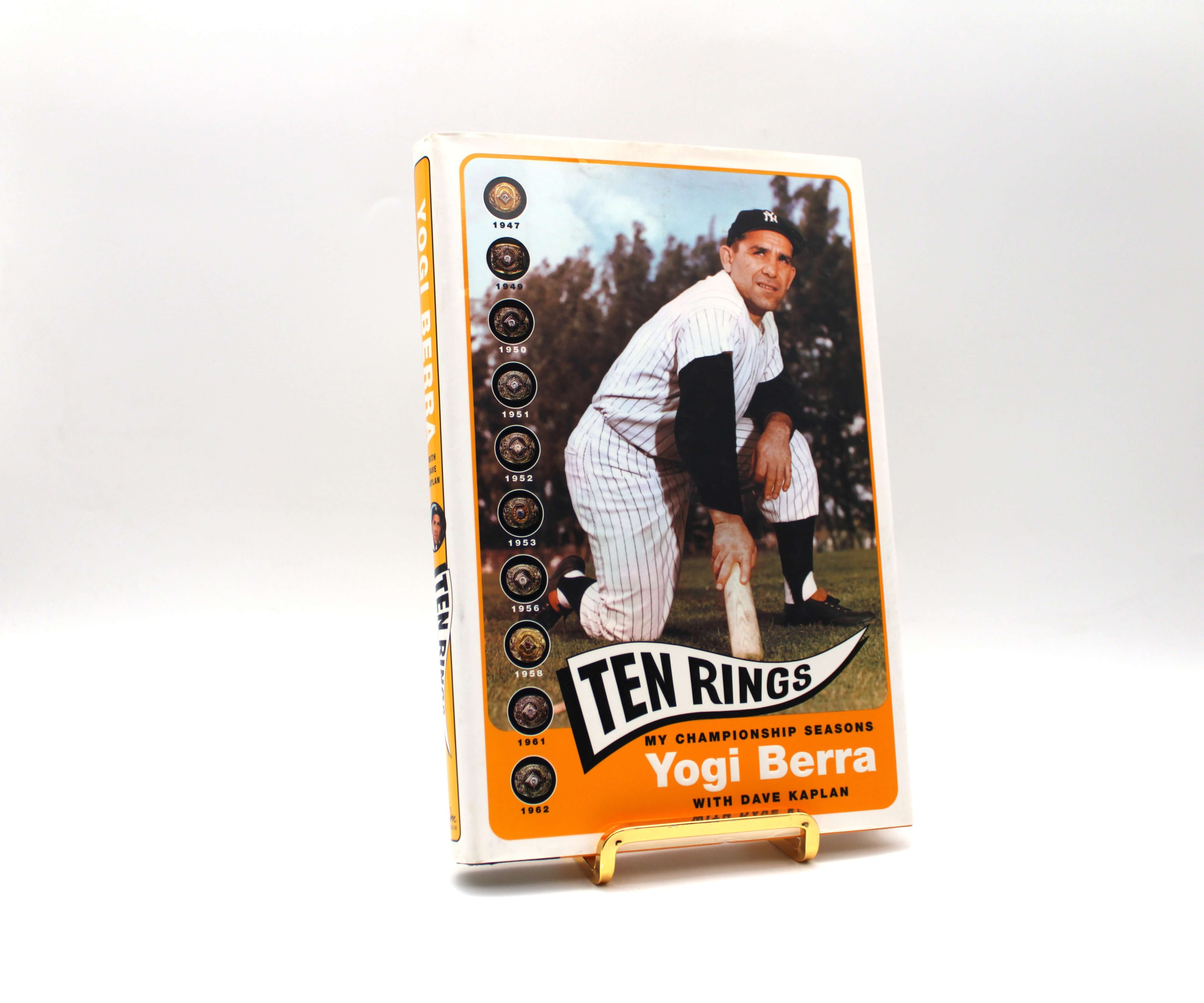 Ten Rings. Signed by Yogi Berra. First Edition, First Printing. HarperCollins. New York, 2003.