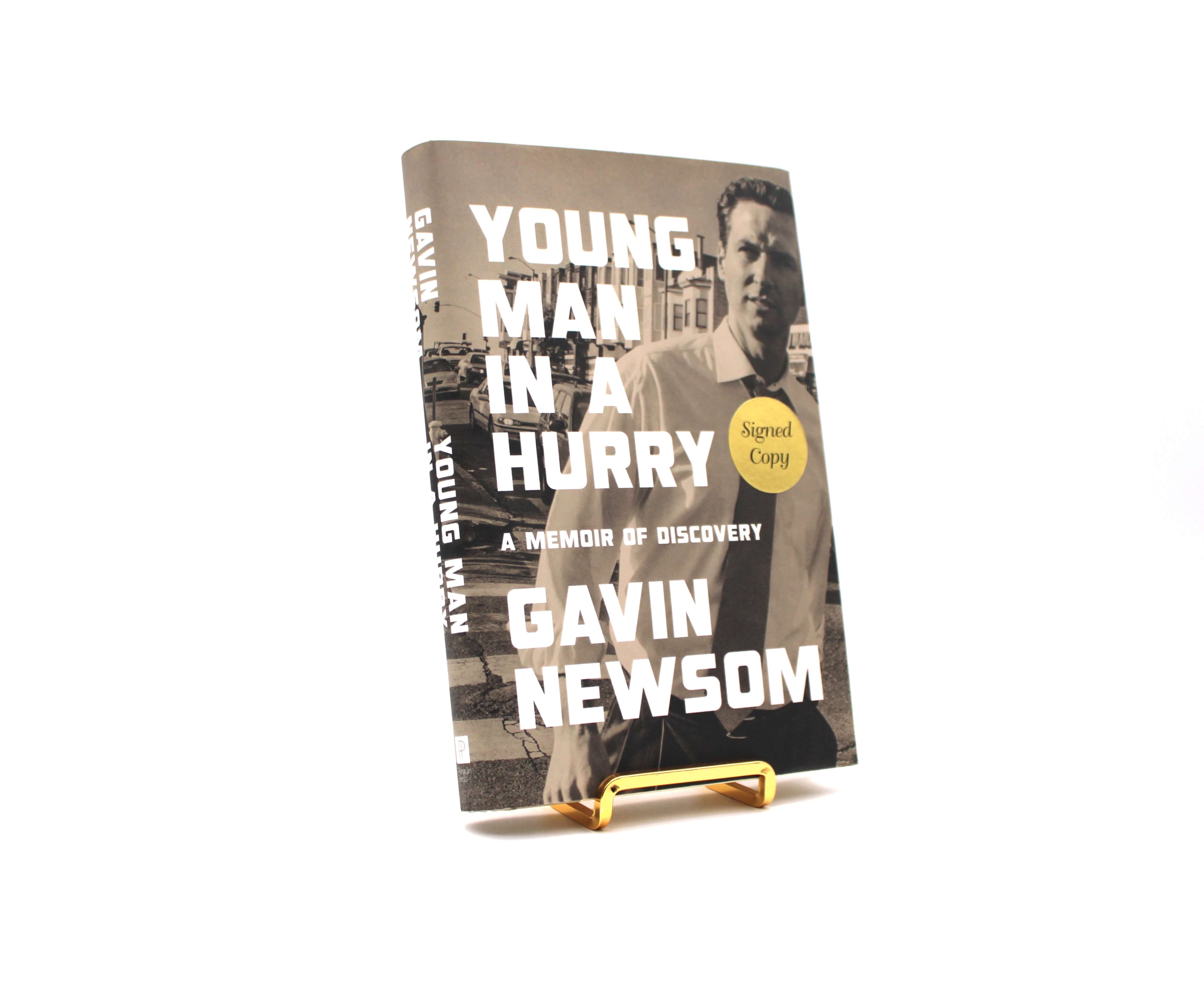 Young Man in a Hurry. Signed by Gavin Newsom. First Edition, First Printing. Penguin. New York, 2026.