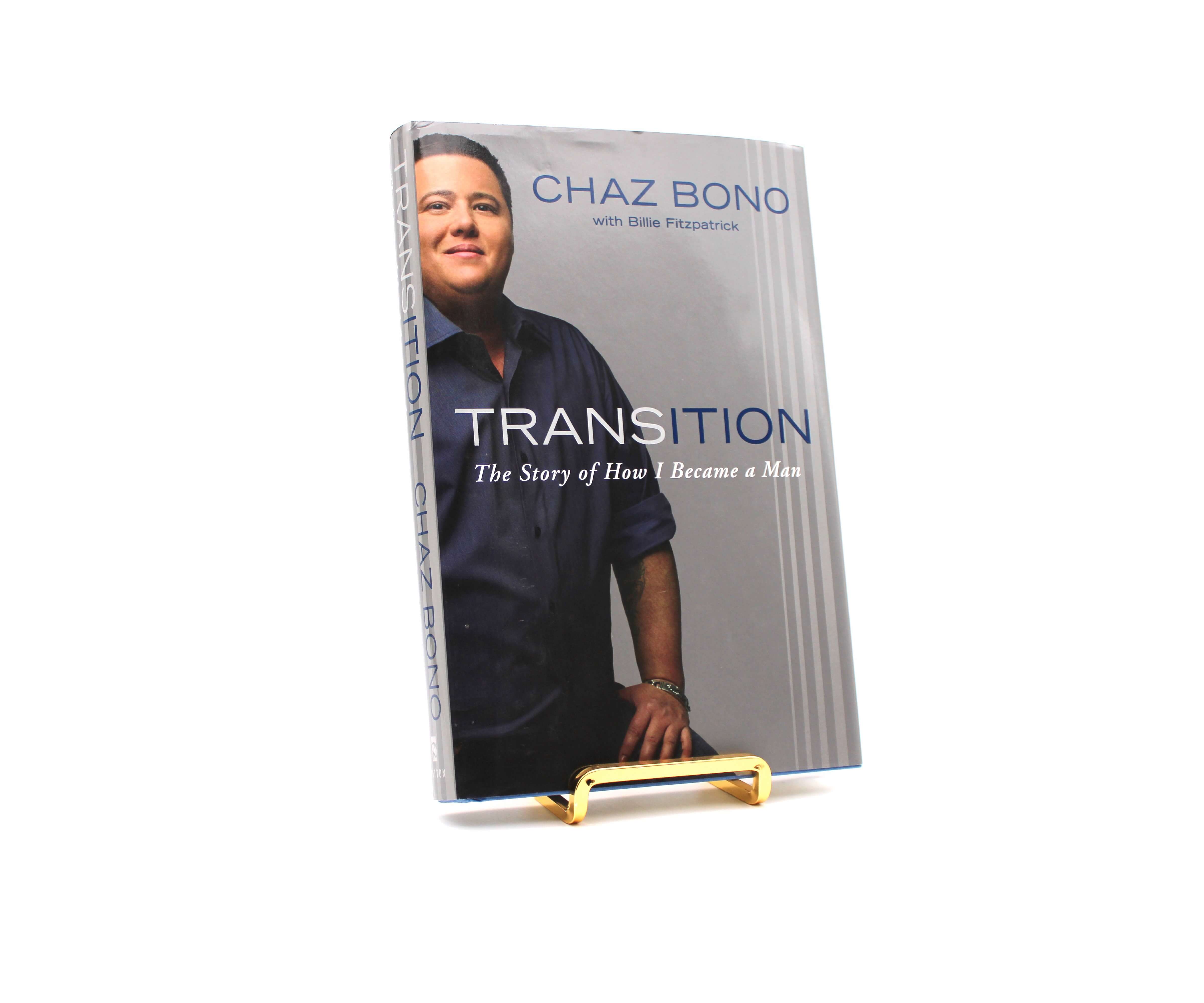 Transition. Inscribed by Chaz Bono. First Edition, First Printing. Dutton. New York, 2011.