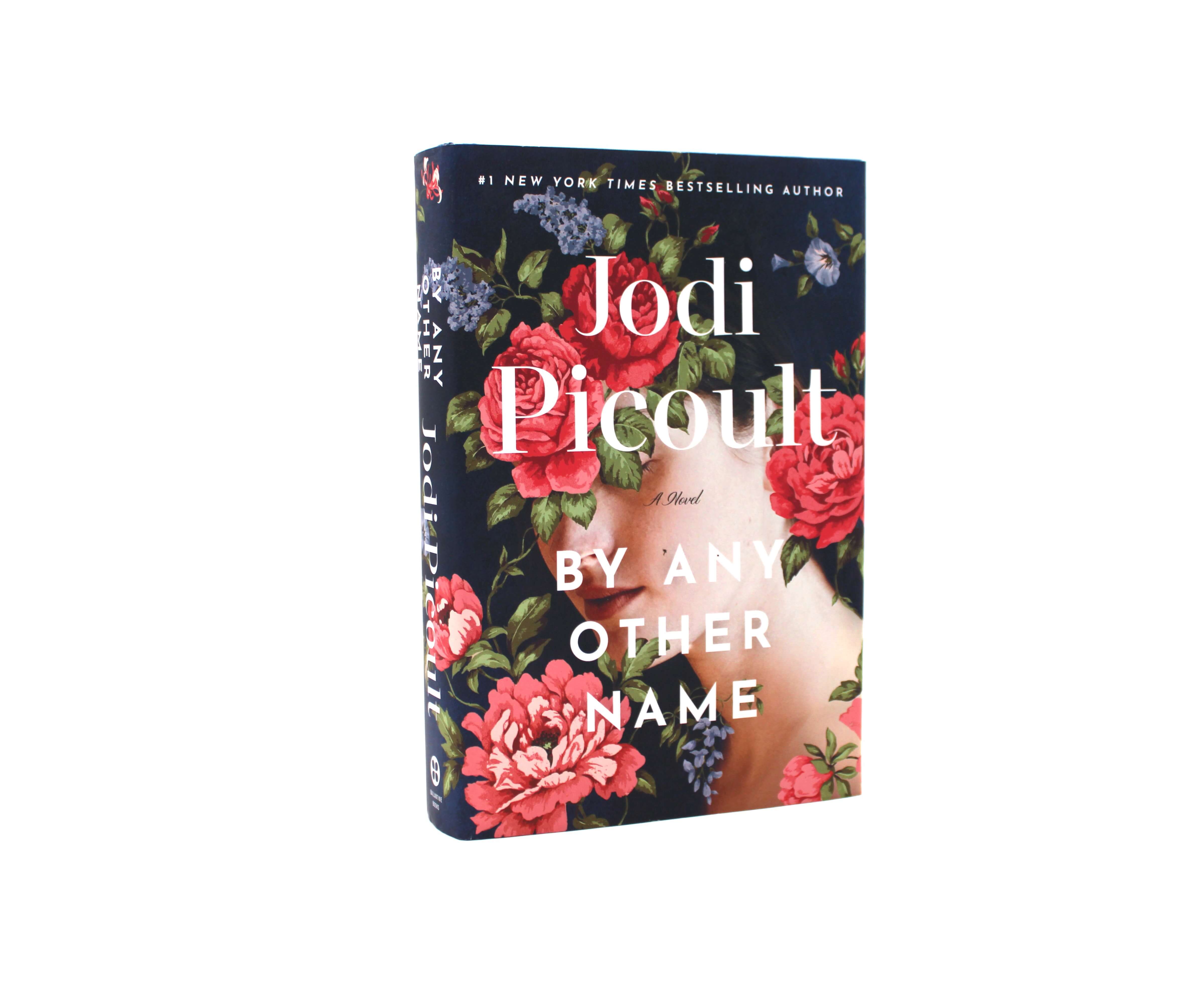 By Any Other Name. Signed by Jodi Picoult. First Edition, First Edition. Ballantine. New York, 2024.