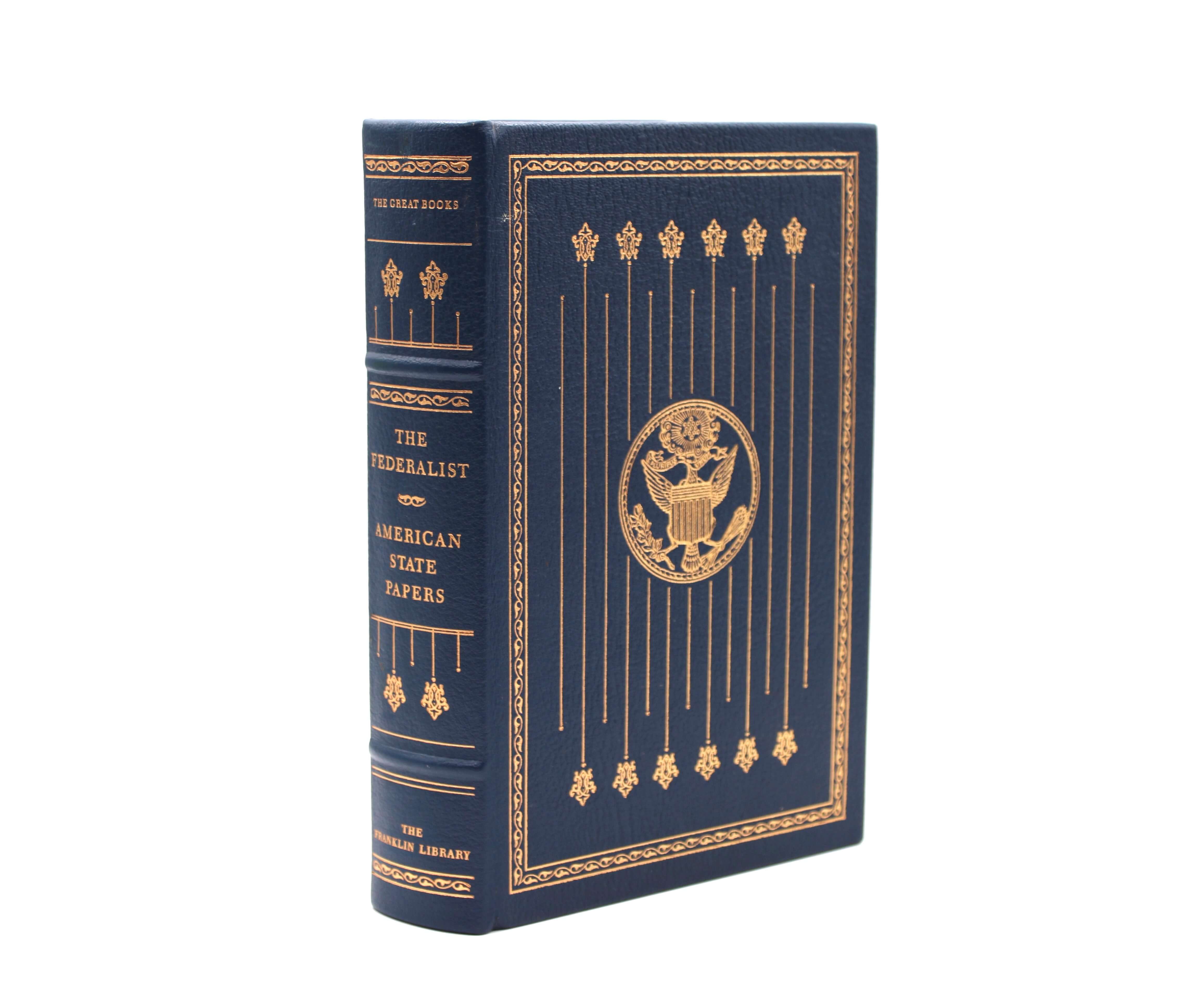 The Federalist. By Alexander Hamilton, John Jay, and James Madison. Limited Edition. Franklin Library. Franklin Center, 1980.