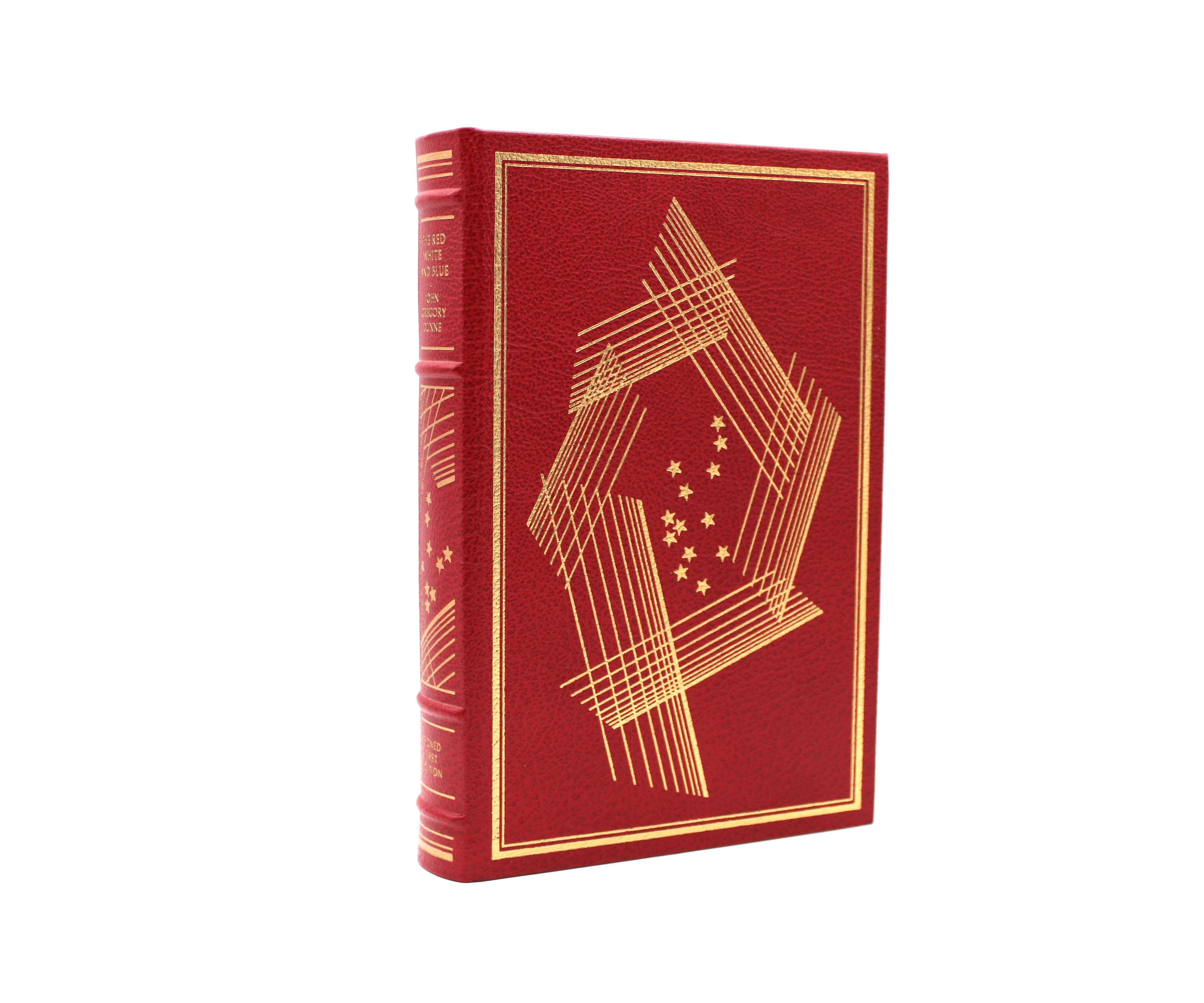 The Red White and Blue. Signed by John Gregory Dunne. Limited First Edition. Franklin Library. Franklin Center, 1987.