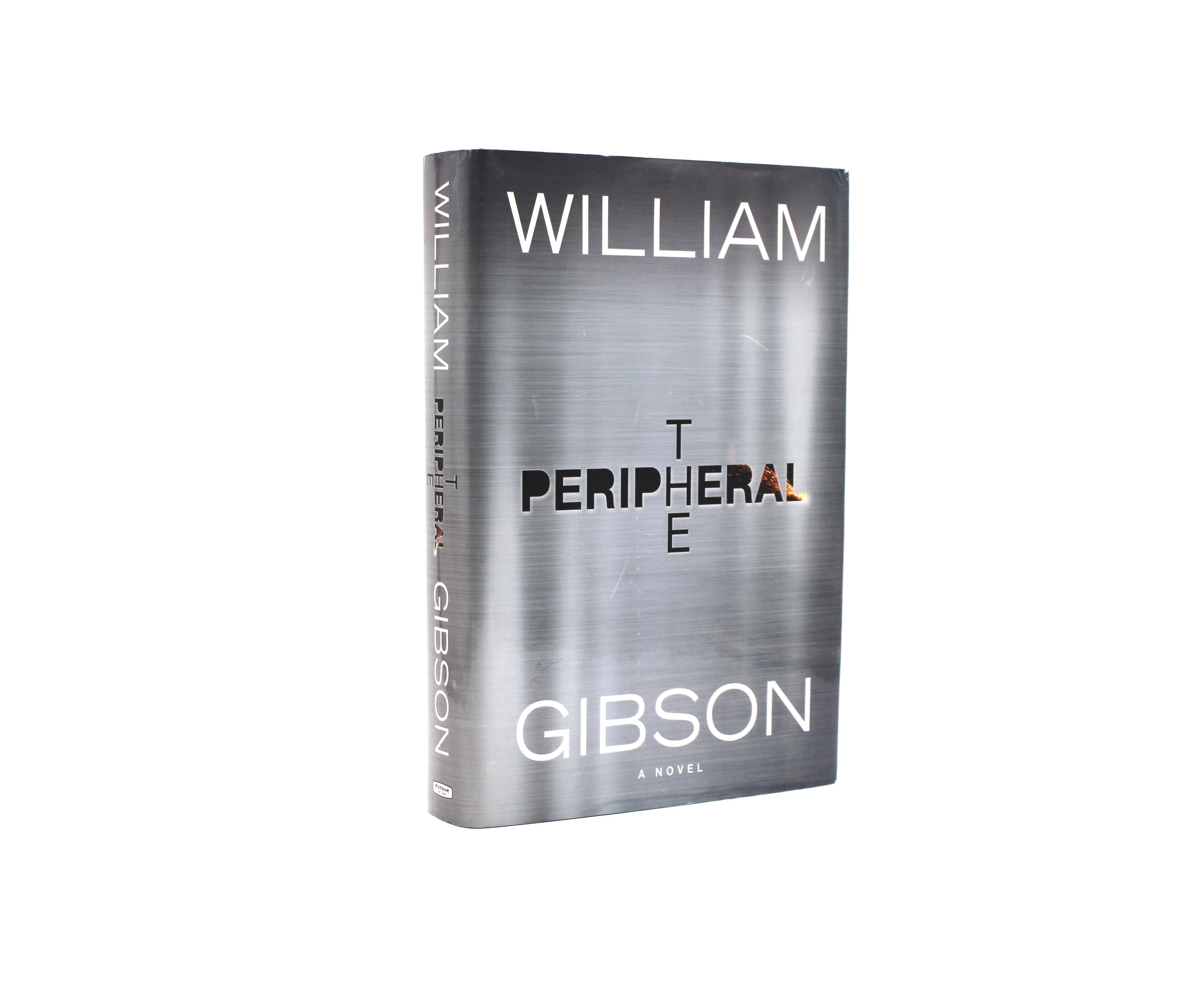 The Peripheral. Signed by William Gibson. First Edition, First Printing. Putnam. New York, 2014.