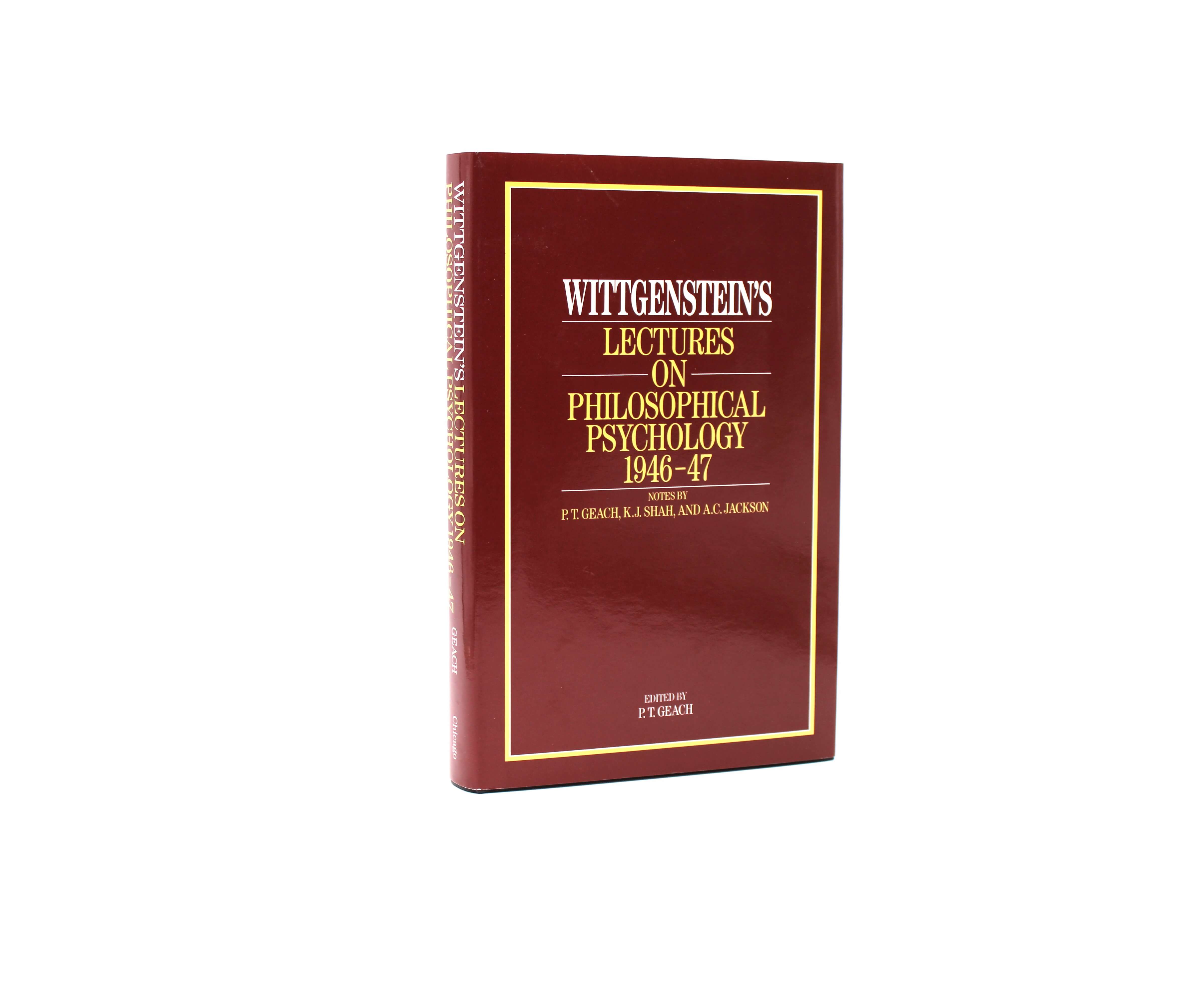 Lectures on Philosophical Psychology 1946-47. By Ludwig Wittgenstein. First American Edition, First Printing. University of Chicago Press. Chicago, 1989.