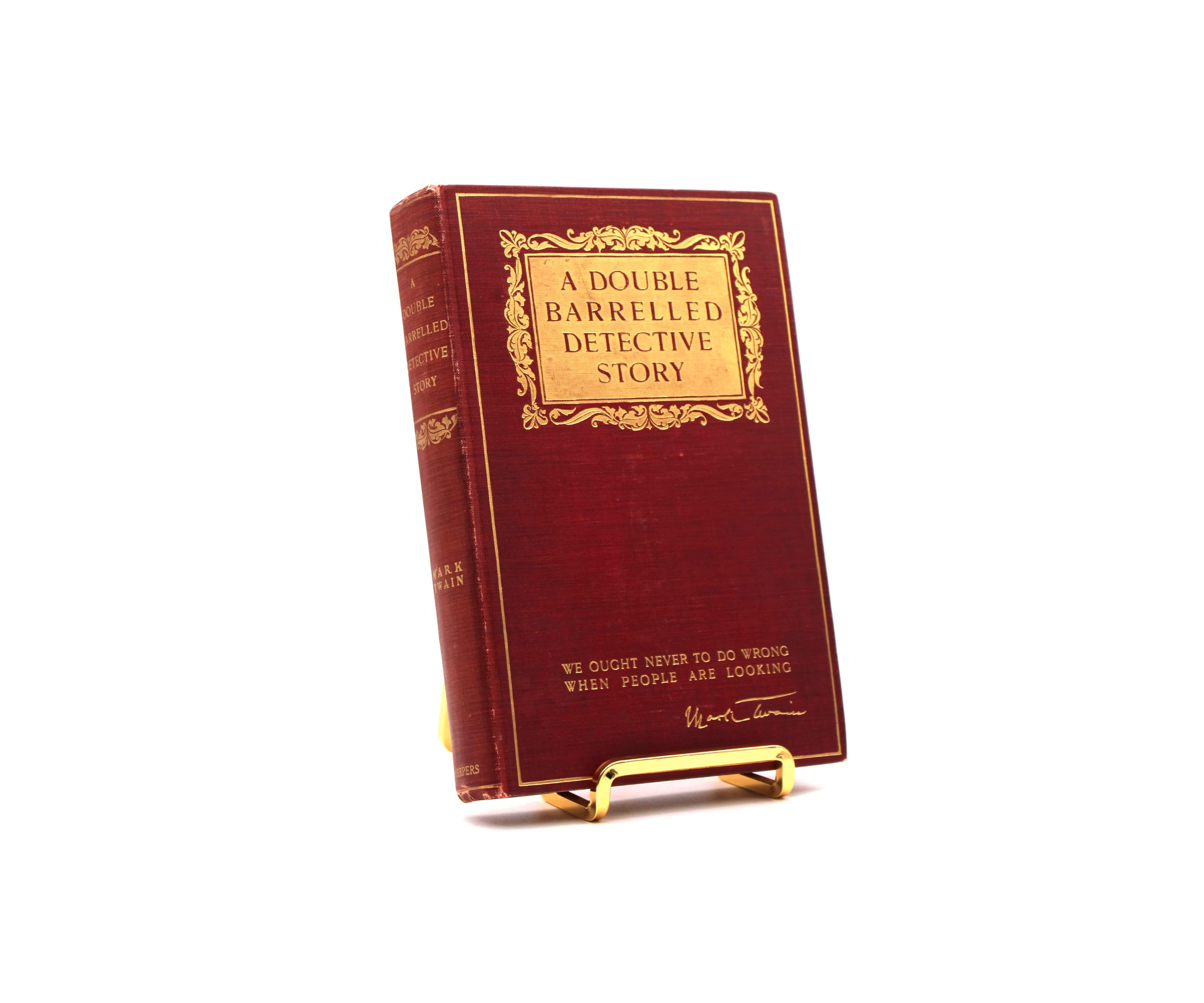 A Double Barrelled Detective Story. By Mark Twain. First Edition, First Printing. Harper & Brothers. New York, 1902.